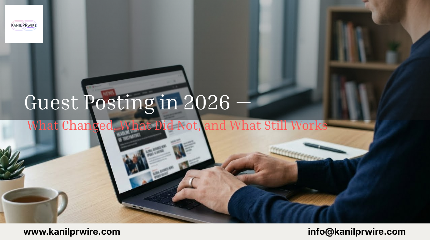 Guest Posting in 2026 — What Changed, What Did Not, and What Still Works