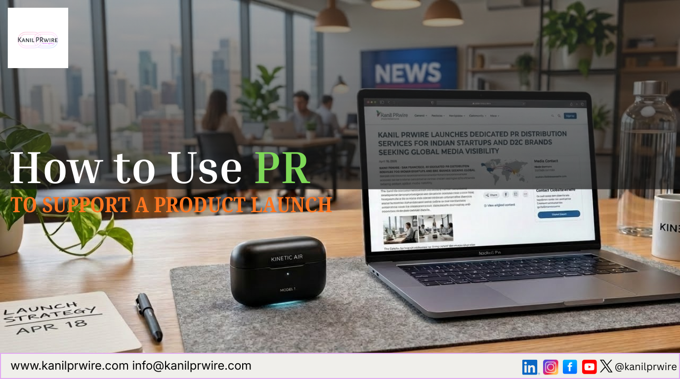 How to Use PR to Support a Product Launch