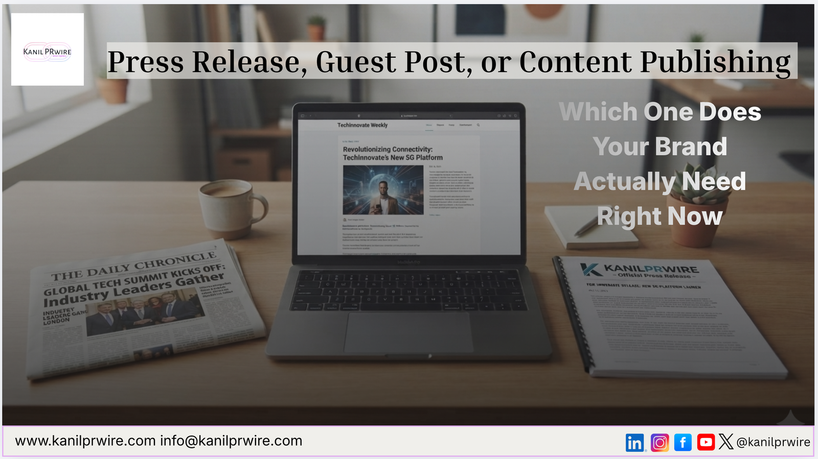 Press Release, Guest Post, or Content Publishing — Which One Does Your Brand Actually Need Right Now