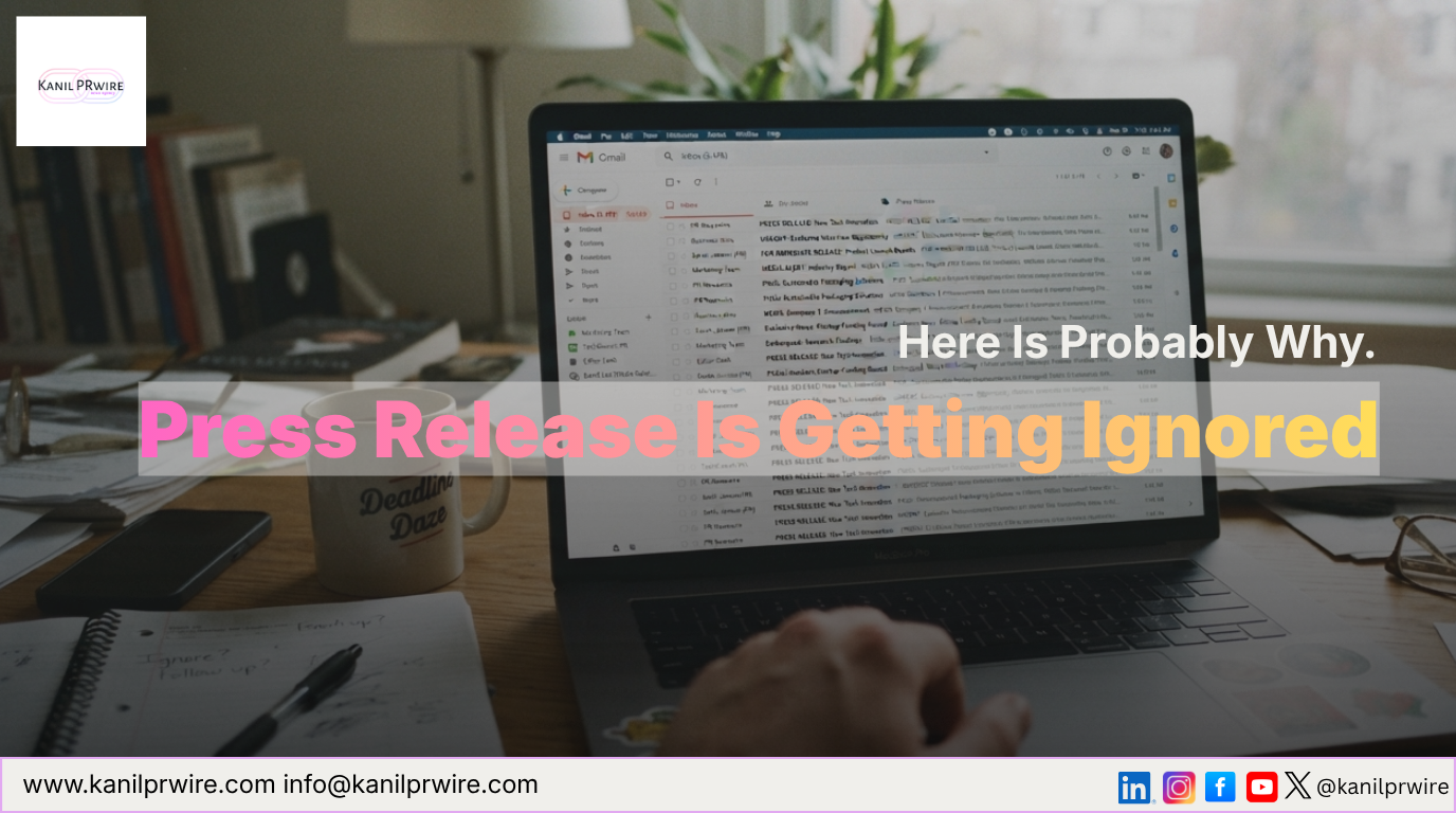 Your Press Release Is Getting Ignored. Here Is Probably Why