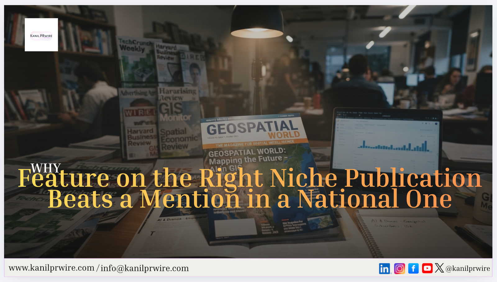 Why a Feature on the Right Niche Publication Beats a Mention in a National One