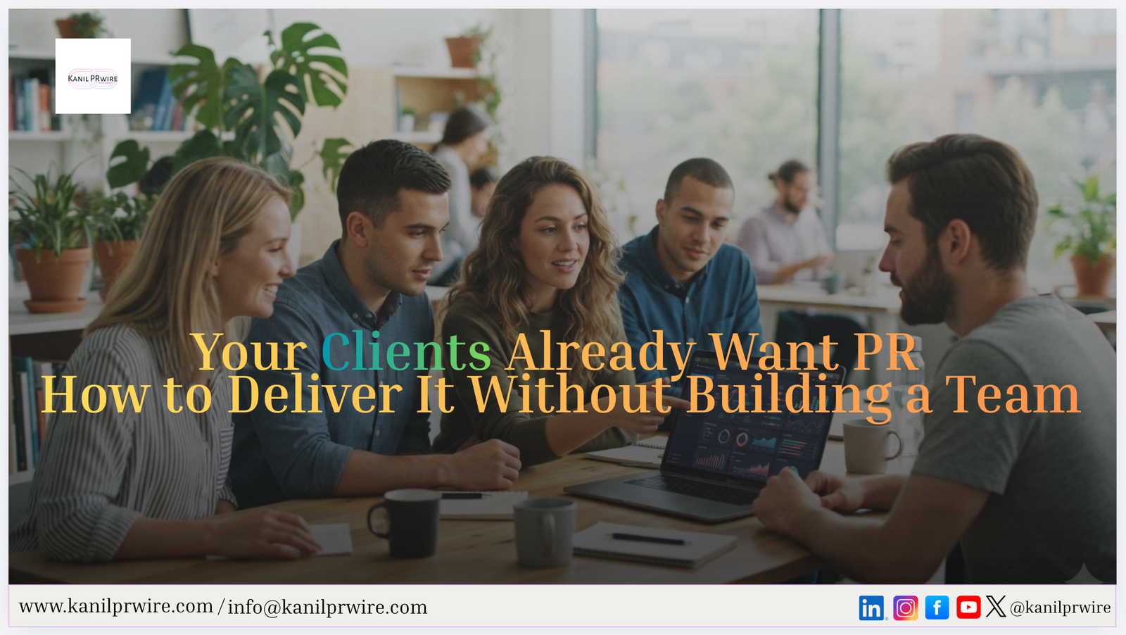 Your Clients Already Want PR. Here Is How to Deliver It Without Building a Team.